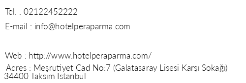 Pera Parma Hotel telefon numaralar, faks, e-mail, posta adresi ve iletiim bilgileri